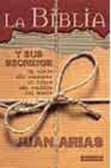 la biblia y sus secretos: un viaje sin censuras al libro mas vend ido del mundo-9788403094109