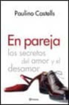 en pareja: los secretos del amor y el desamor-9788408046509