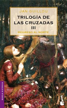 trilogia de las cruzadas (iii): regreso al norte-jan guillou-9788408064909