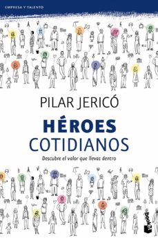 heroes cotidianos: descubre el valor que llevas dentro-pilar jerico-9788408104209