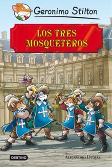 grandes historias : los tres mosqueteros-geronimo stilton-9788408113409