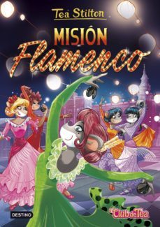 pack tea stilton 16: mision flamenco + parche-tea stilton-9788408183709