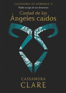 ciudad de los angeles caidos-cassandra clare-9788408215509