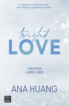 twisted 1. twisted love-ana huang-9788408260509