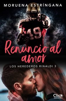 renuncio al amor (ebook)-moruena estringana-9788408262909