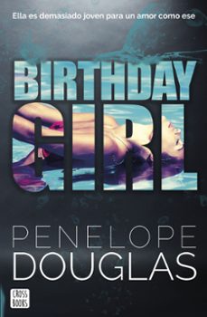 birthday girl-penelope douglas-9788408266709
