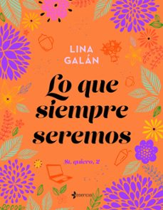 lo que siempre seremos. si, quiero, 2 (ebook)-9788408275909