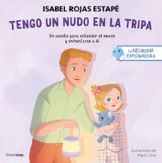 la neurona exploradora. tengo un nudo en la tripa (ebook)-isabel rojas estape-marta orse-9788408311409
