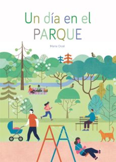 un dia en el parque-marta orzel-9788409205509