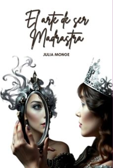 el arte de ser madrastra (ebook)-monge julia-9788409662609