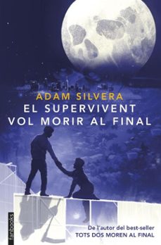 el supervivent vol morir al final-adam silvera-9788410028609