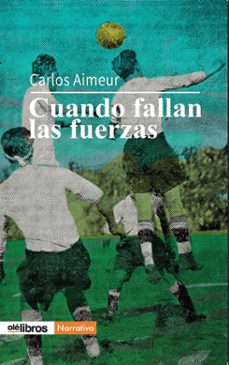 cuando fallan las fuerzas-carlos aimeur-9788410053809