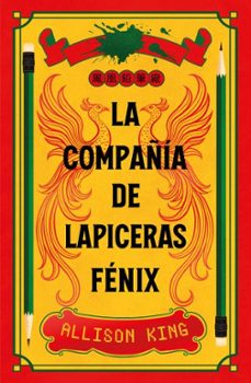 la compañia de lapiceras fenix-alison king-9788410085909