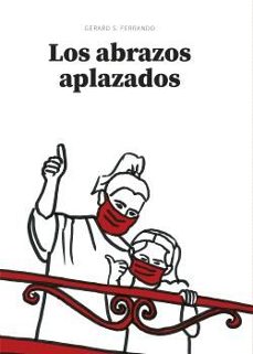 los abrazos aplazados-gerard s. ferrando-9788410453609