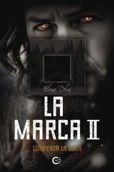 la marca ii comienza la caza-elena delai-9788410457409