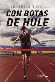 con botas de hule-mateo hugo juarez olguin-9788410460409