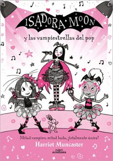 grandes historias de isadora moon 8 - isadora moon y las vampiestrellas del pop (ebook)-harriet muncaster-9791387741464