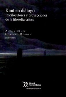 kant en diálogo: interlocutores y proyecciones de la filosofía cr ítica-alba jimenez-gonzalo mendez-9788410815209