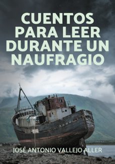Imagen Principal de Cuentos para leer durante un naufragio