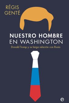 nuestro hombre en washington-regis gente-9788410941809