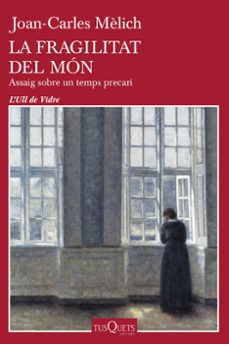 la fragilitat del mon-joan-carles melich-9788411072809