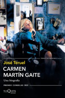carmen martin gaite (ebook)-jose teruel-9788411076203