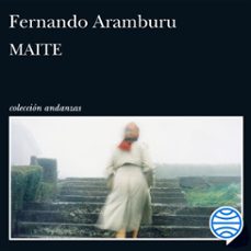 maite (audiolibro)-fernando aramburu-9788411078009