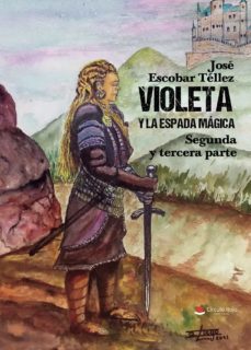 violeta y la espada magica segunda y tercera parte (ebook)-9788411119009