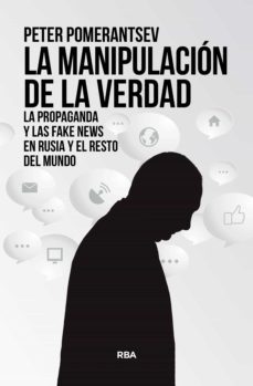 la manipulacion de la verdad (ebook)-peter pomerantsev-9788411321709