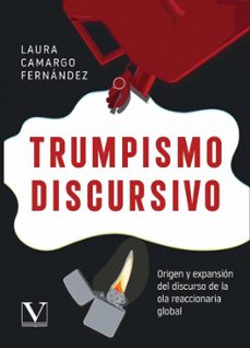 trumpismo discursivo-laura camargo-9788411368209
