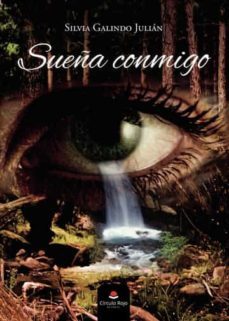 sueña conmigo-silvia galindo julian-9788411552509