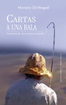 cartas a una bala-mariana gil moguel-9788411723909