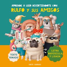 aprende a leer divirtiendote con rulfo y sus amigos-grete garrido-9788411744409