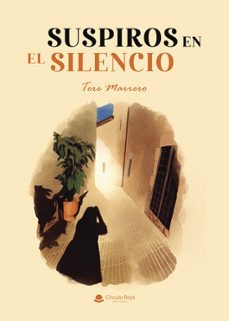 suspiros en el silencio-tere marrero-9788411899109