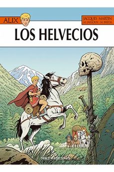 alix 38. los helvecios-jacques martin-m. jailloux-m. breda-9788412180909