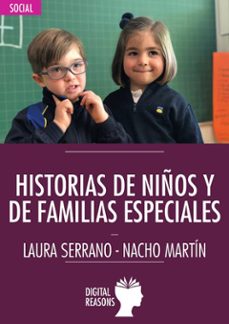 historias de niños y de familias especiales-laura serrano-nacho martin-9788412198409