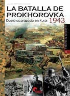 la batalla de prokhorovka 1943: duelo acorazado en kursk-9788412206609