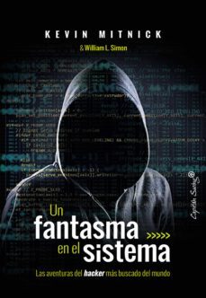un fantasma en el sistema (ebook)-kevin mitnick-william l. simon-9788412226409