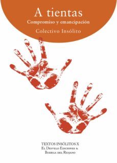 a tientas: compromiso y emancipacion-silvia andres serna- barbero lago-9788412354409