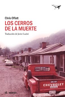 los cerros de la muerte (trilogia mick hardin 1)-chris offutt-9788412415209