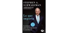 lo que importa-stephen a. schwarzman-9788412432909