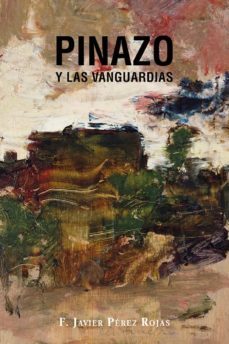pinazo y las vanguardias-francisco javier perez rojas-9788412447309