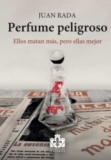perfume peligroso-juan rada-9788412466409