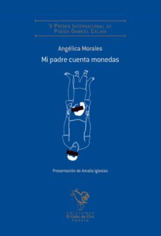 mi padre cuenta monedas (v premio poesia gabriel celaya)-9788412504309