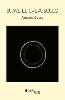suave el crepusculo-azucena couso-9788412518009