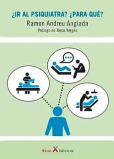 ¿ir al psiquiatra? ¿para qué?-ramon andreu anglada-9788412531909
