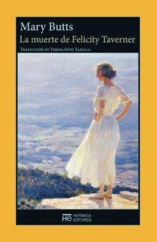 la muerte de felicity taverner-mary butts-9788412672909