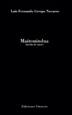 maitemindua. herida de amor-luis fernando crespo navarro-9788412725209