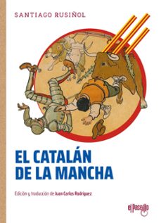 el catalan de la mancha-santiago rusiñol-9788412913309