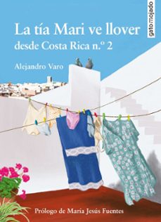 la tía mari ve llover desde costa rica n.º 2-alejandro varo-9788412917109
